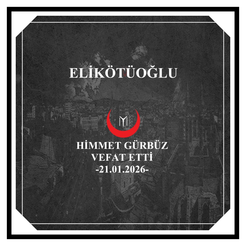 HİMMET GÜRBÜZ-VEFAT